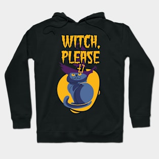 Witch please Hoodie